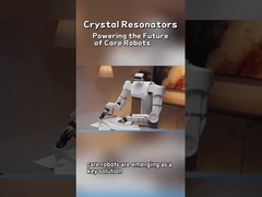 क्रिस्टल ऑसिलेटर भविष्य के देखभाल रोबोट को शक्ति देता है